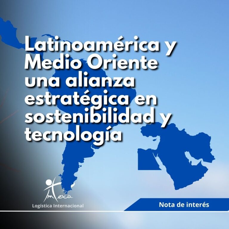 Latinoamérica y Medio Oriente una alianza estratégica en sostenibilidad y tecnología